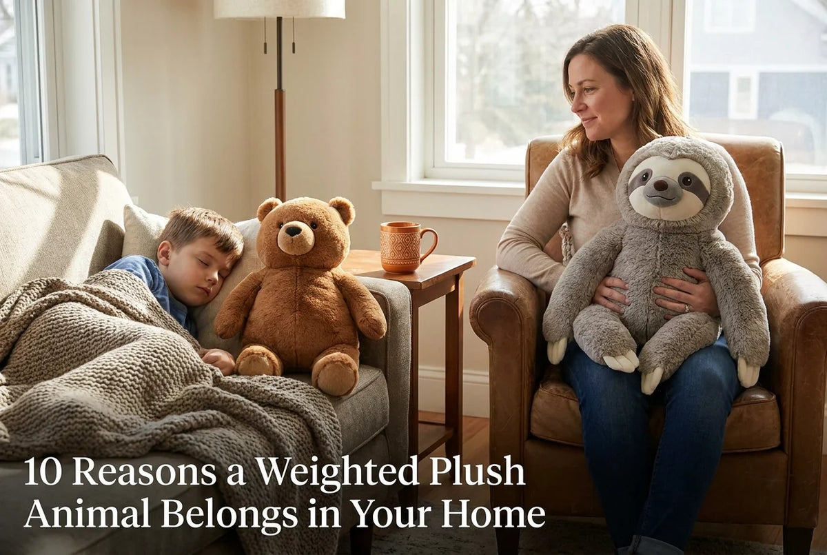 Professional header image for list-based article: 10 Reasons a Weighted Plush Animal Belongs in Your Home