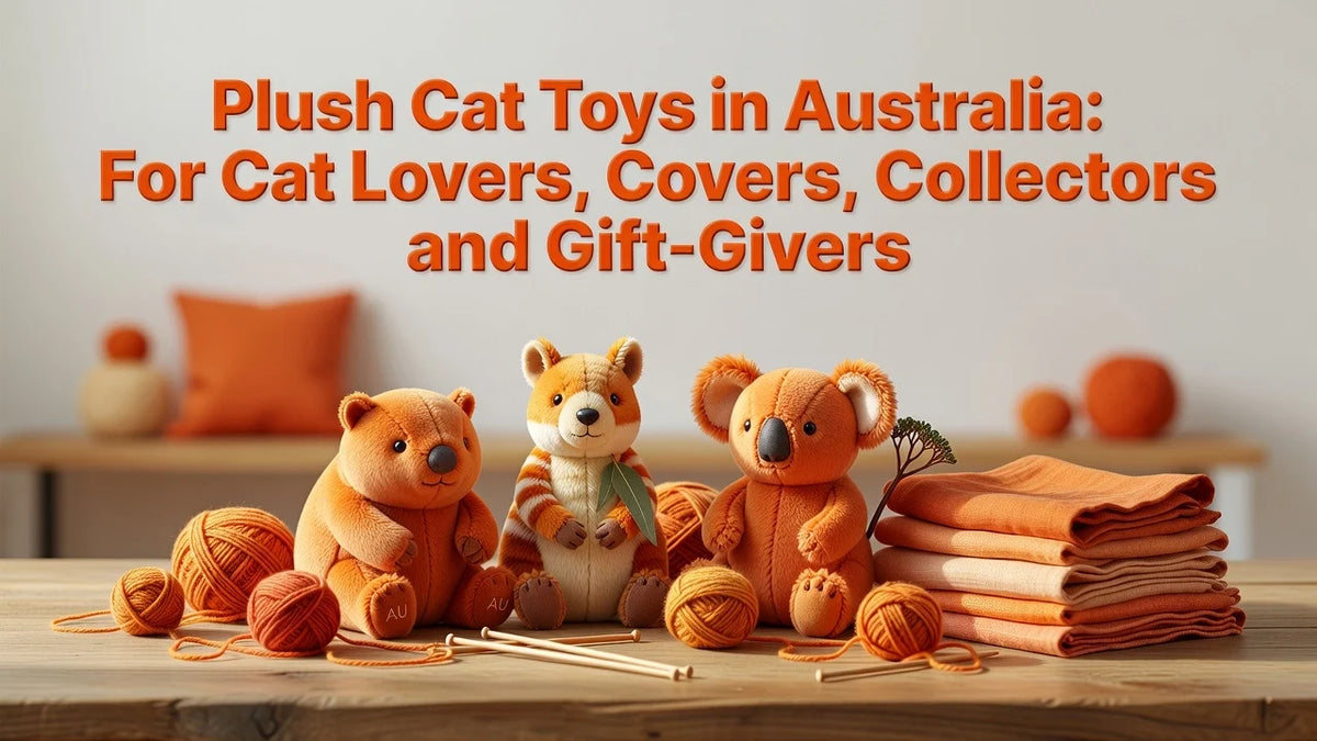 Professional header image for list-based article: Plush Cat Toys in Australia: For Cat Lovers, Collectors a...